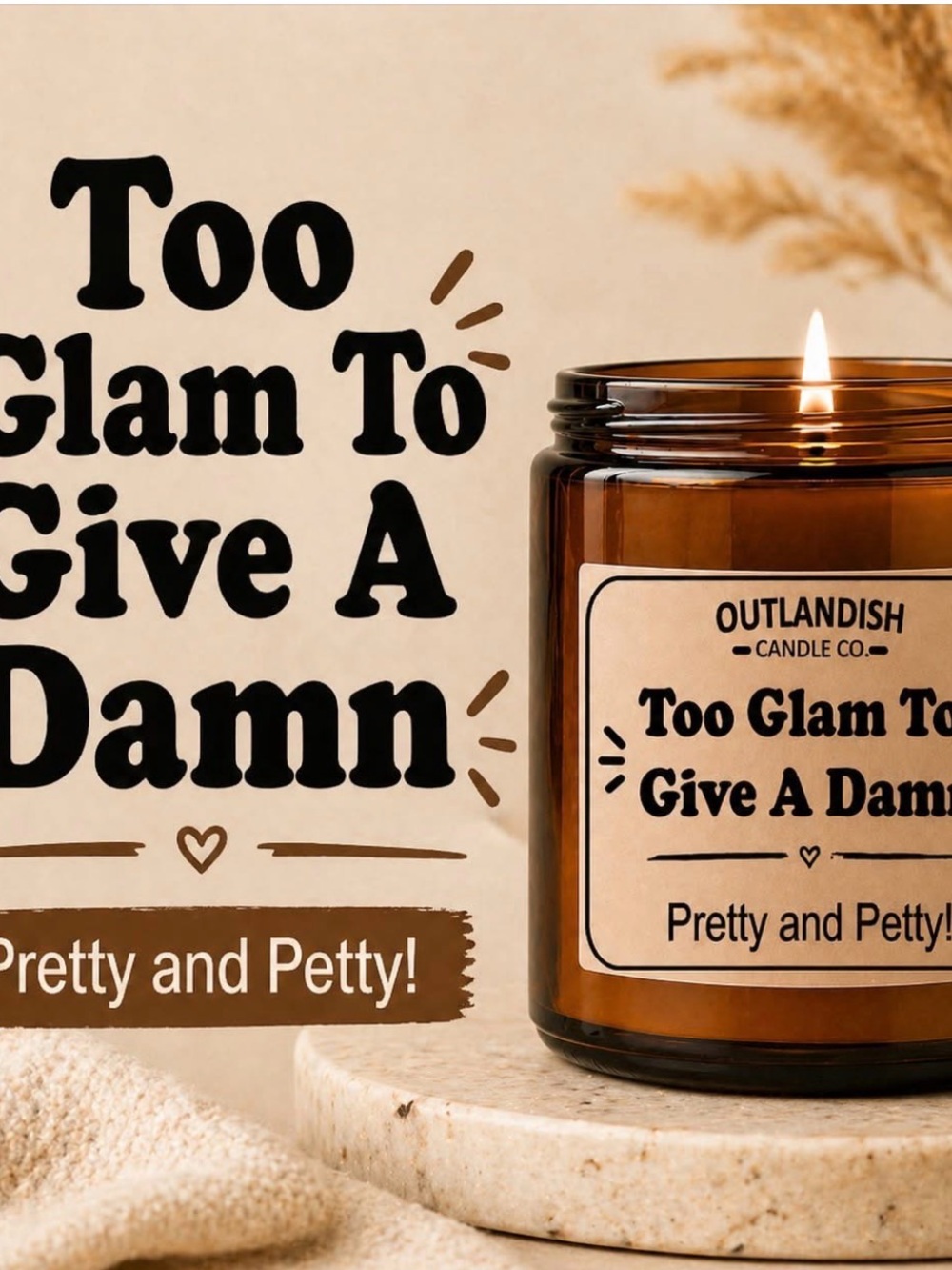 'Too Glam To Give A Damn' Amber Jar Candle - Brown